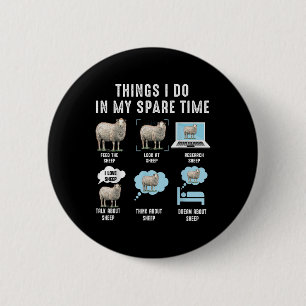 Things I Do In My Spare Time Sheeps Funny Sheep 2 Inch Round Button