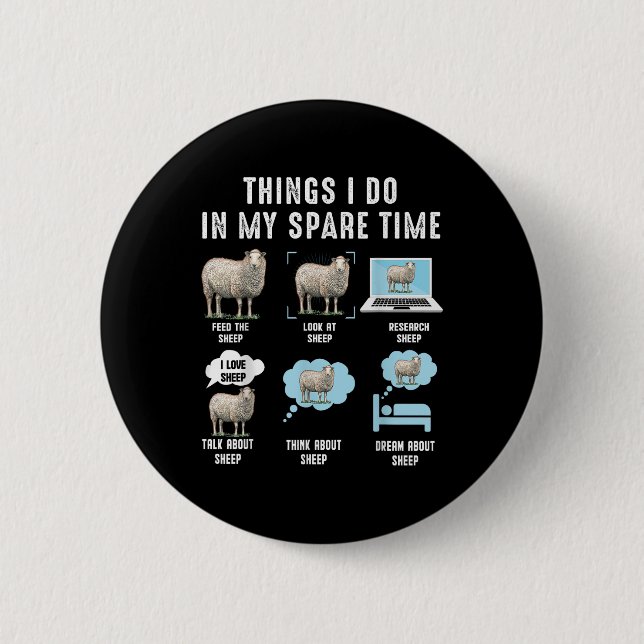 Things I Do In My Spare Time Sheeps Funny Sheep  2 Inch Round Button (Front)