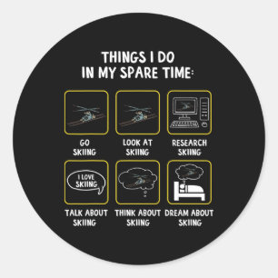 Things I Do In My Spare Time Skiing Winter Sports Classic Round Sticker