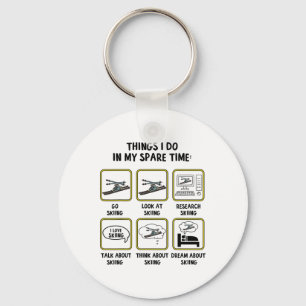 Things I Do In My Spare Time Skiing Winter Sports Keychain