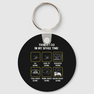 Things I Do In My Spare Time Skiing Winter Sports Keychain