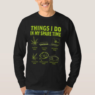 Things I Do In My Spare Time Smoking Weed T-Shirt