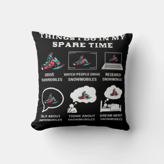 Things I Do In My Spare Time Snowmobiling Throw Pillow