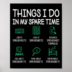 Things I Do In My Spare Time Spreadsheets Accounta Poster