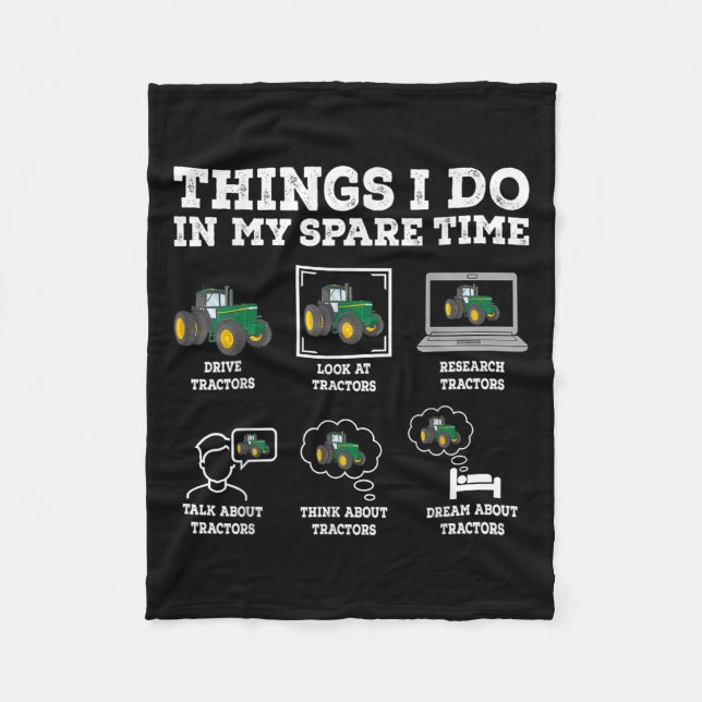 Things I Do In My Spare Time Tractor Funny Farmers Fleece Blanket (Front)
