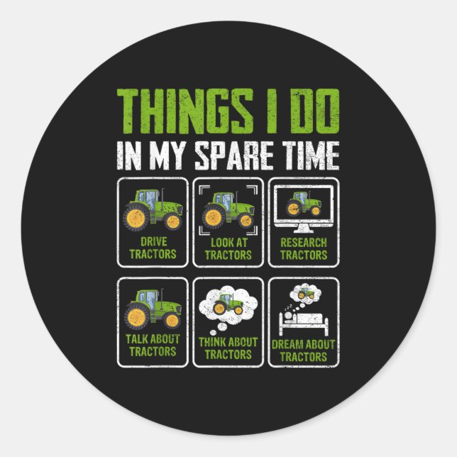 Things I Do In My Spare Time Tractor Lovers  Classic Round Sticker (Front)
