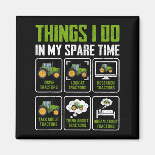 Things I Do In My Spare Time Tractor Lovers  Magnet