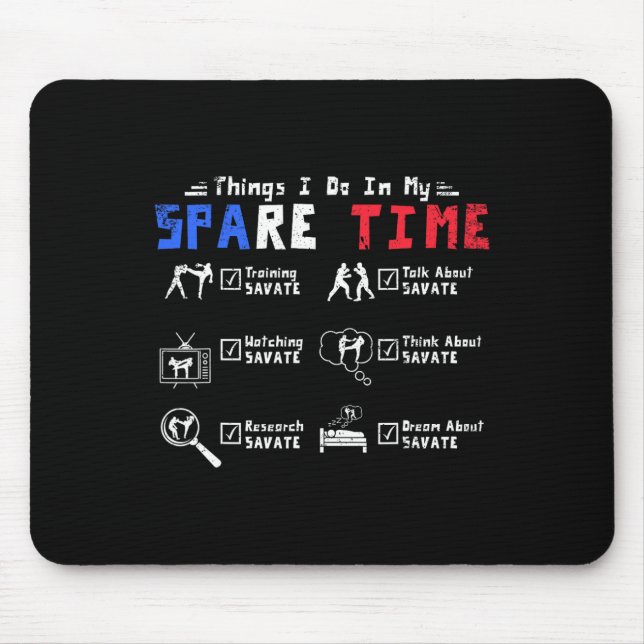 Things I Do In My Spare Time Training Savate  Mouse Pad (Front)