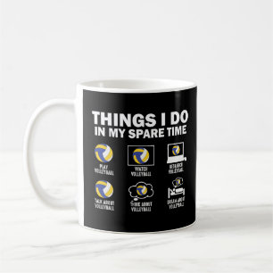 Things I Do In My Spare Time Volleyball Coffee Mug