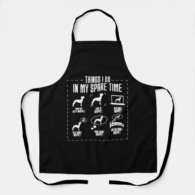 Things I Do In My Spare Time Whippet Apron (Front)