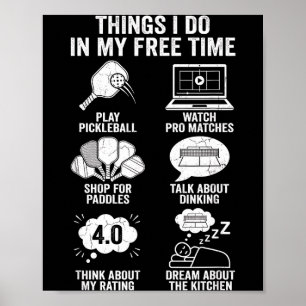 Things i do in my time funny pickleball poster