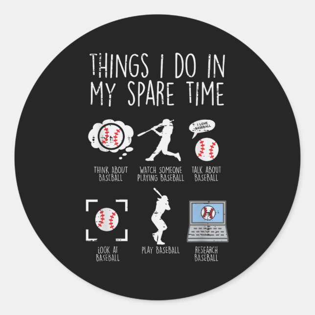 Things I Do Spare Time Baseball Funny Player Men W Classic Round Sticker (Front)