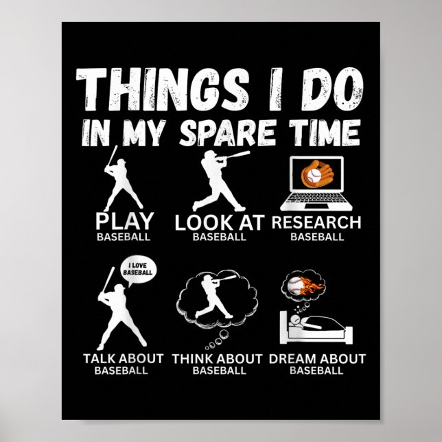 Things I Do Spare Time Baseball Funny Player Men W Poster (Front)
