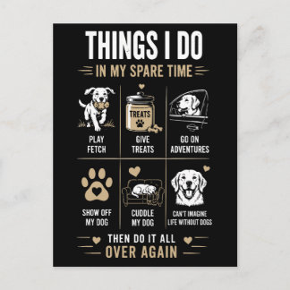 Things I Do Spare Time Dogs Over Again Postcard