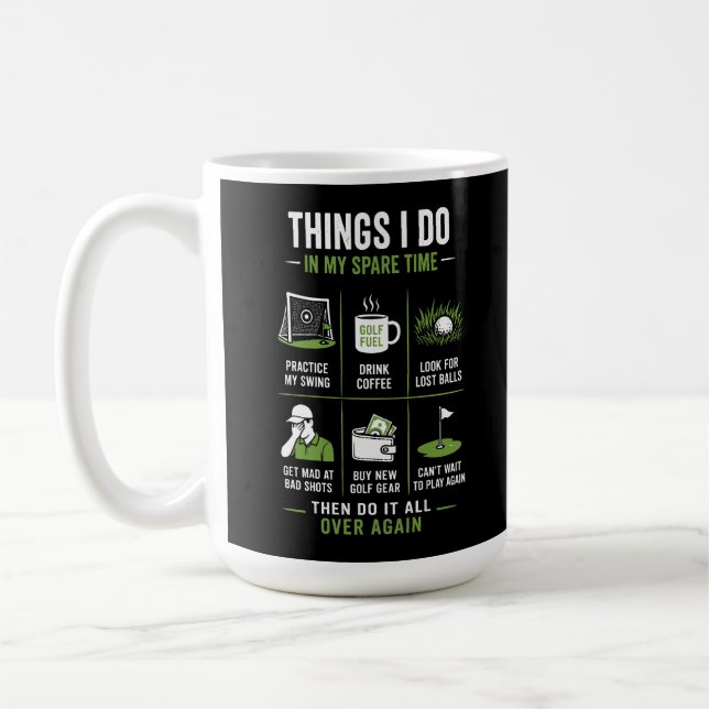 Things I Do Spare Time Golf Over Again Coffee Mug (Left)