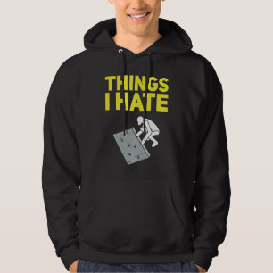 Things i hate Concrete Finisher Bricklayer Masoner Hoodie