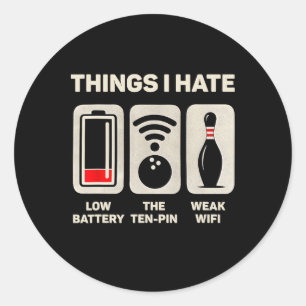 Things I Hate Funny Bowler Ten Pin Spare Bowling L Classic Round Sticker