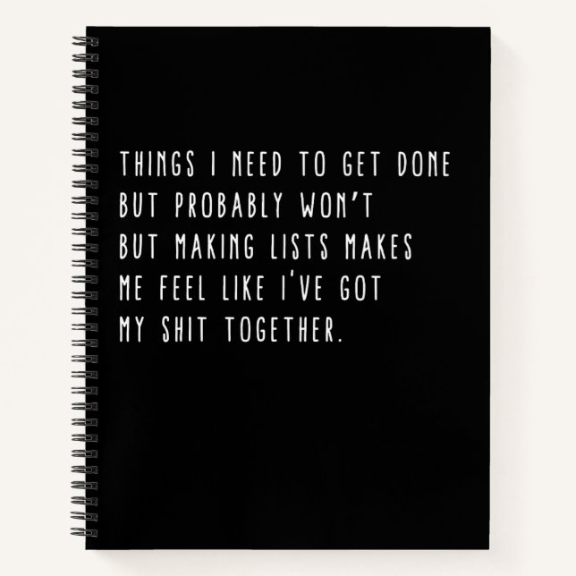 Things I need To Get Done But Probably Won't Funny Notebook (Front)