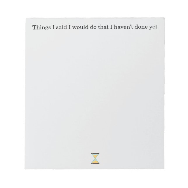 Things I Said I Would Do notepad (Front)