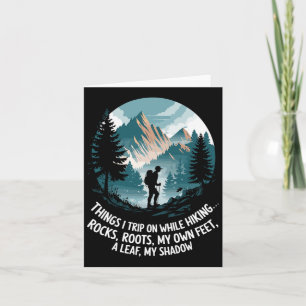 Things I Trip On While Hiking  Card