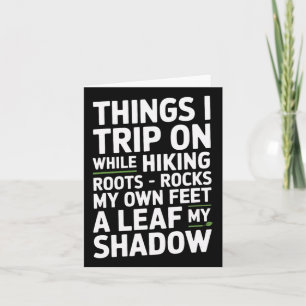 Things I Trip On While Hiking Roots Rocks My Own F Card