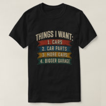 Things I Want Cars Funny Automotive Enthusiast