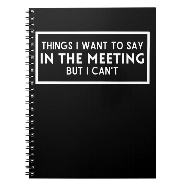Things I want to say in the meeting but I can't Notebook (Front)