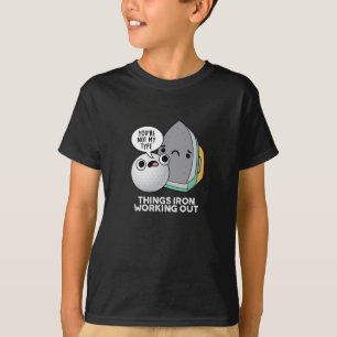 Things Iron Working Out Funny Iron Pun Dark BG T-Shirt