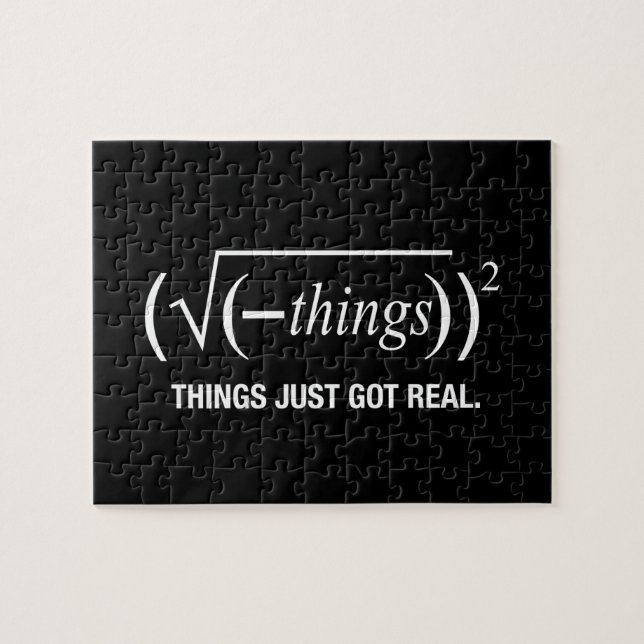 things just got real jigsaw puzzle (Horizontal)