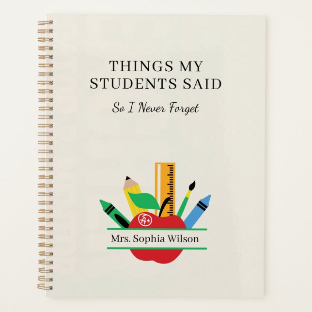 Things My Students Said Funny Teacher Custom  Planner (Front)