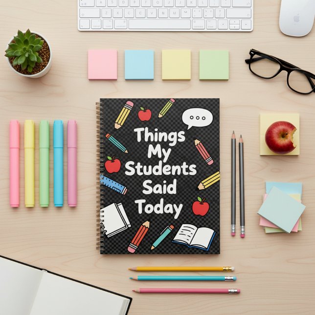 "Things My Students Said Today" Funny Teacher  Planner (Creator Uploaded)