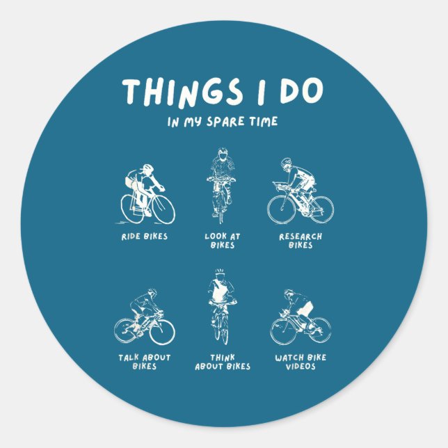 Things Spare Time Bike Classic Round Sticker (Front)