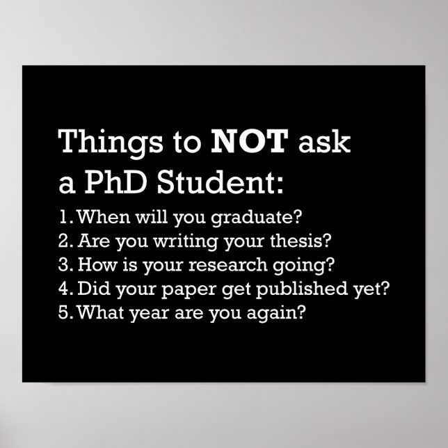 Things to not ask PhD student Poster (Front)