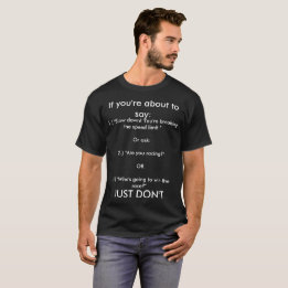 Things to NOT say to a wheelchair user (men's) T-Shirt