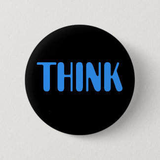 THINK 2 INCH ROUND BUTTON