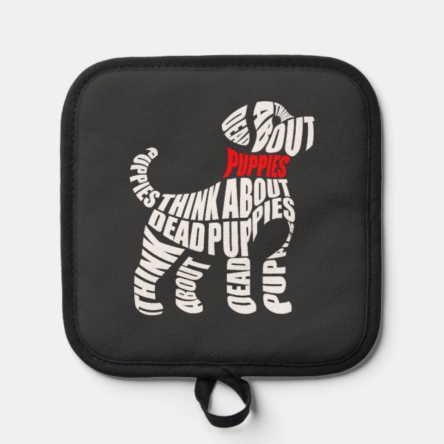 Think about DEAD Puppies White Pot Holder (Front)
