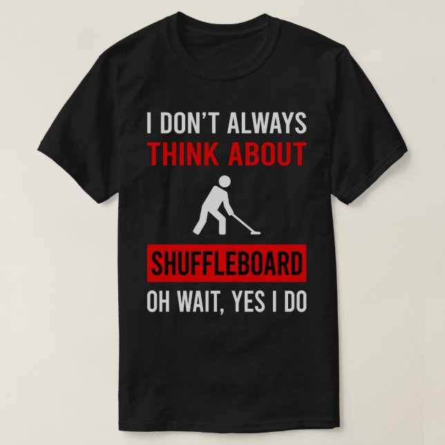 Think About Shuffleboard T-Shirt (Design Front)