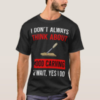 Think About Wood Carving Woodcarving