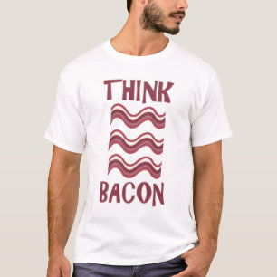 Think Bacon T-Shirt