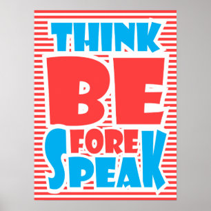 Think Before Speak, typography poster, Poster