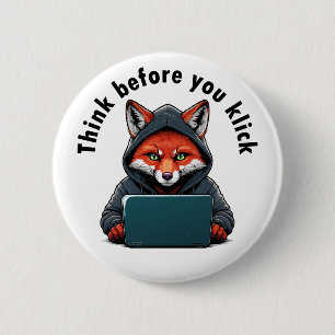 Think before you click - Cyber Security 2 Inch Round Button
