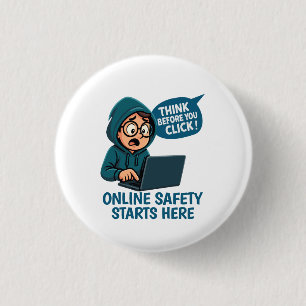 Think Before You Click - Online Safety Awareness 1 Inch Round Button