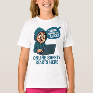 Think Before You Click - Online Safety Awareness T-Shirt