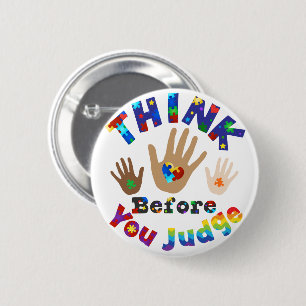 THINK Before You Judge 2 Inch Round Button