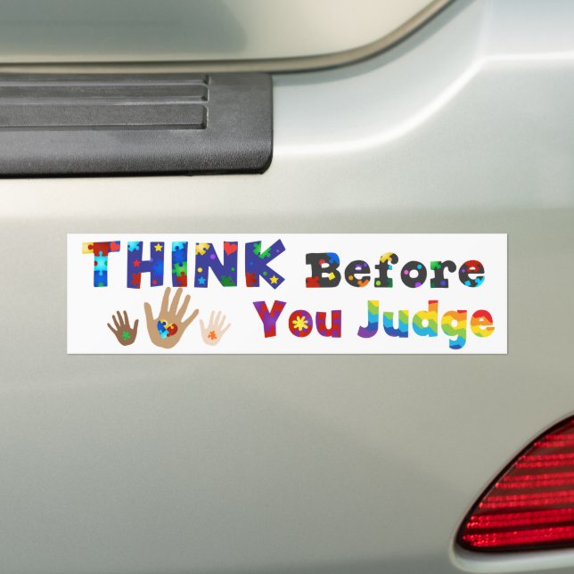 THINK Before You Judge Bumper Sticker (On Car)