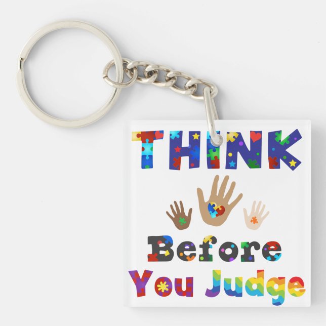 THINK Before You Judge Keychain (Front)