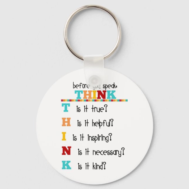 Think Before you Speak Keychain (Front)