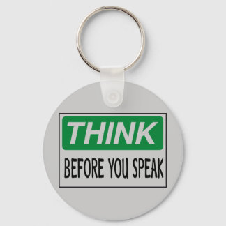 Think before you speak keychain