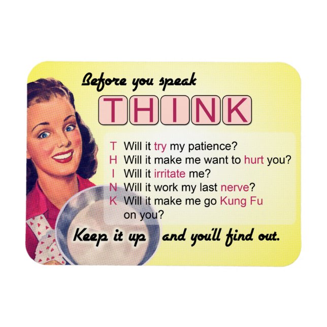 Think Before You Speak (rated G) Magnet (Horizontal)