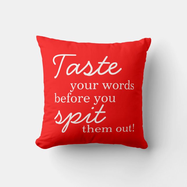 Think Before You Speak - Throw Pillow (Front)